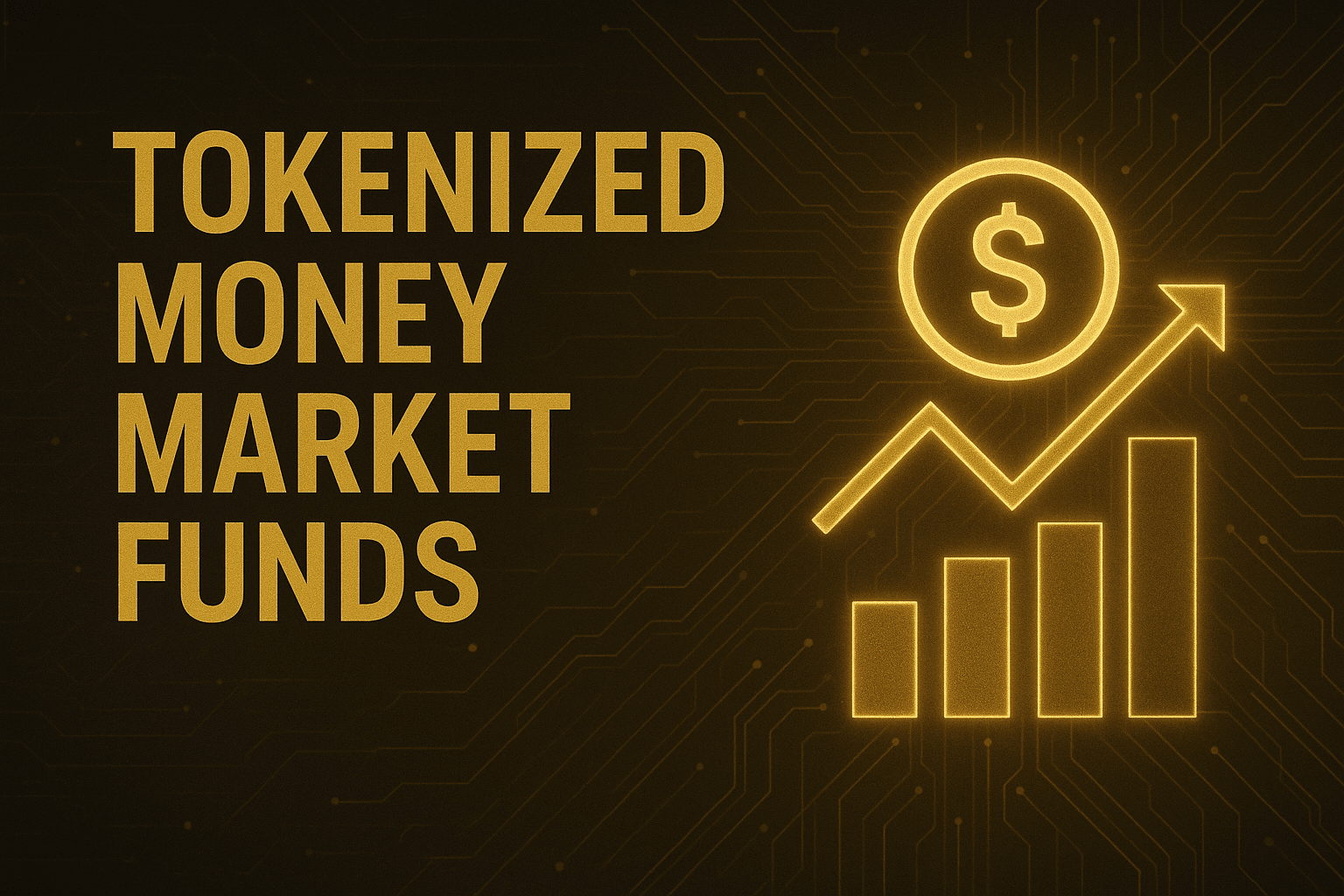 BNY Mellon and Goldman Sachs Move to Tokenize Money Market Funds